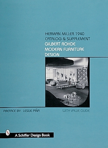 Бумажная книга «Herman Miller 1940 Catalog & Supplement: Gilbert Rohde Modern Furniture Design», автор Лесли Пинья - фото №1