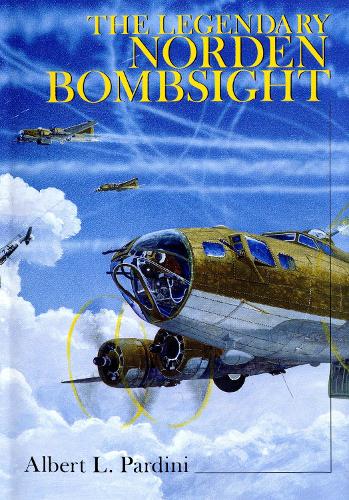 Бумажная книга «The Legendary Norden Bombsight», автор Альберт Л. Пардини - фото №1
