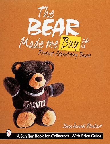 Бумажная книга «The Bear Made Me Buy It: Product Advertising Bears», автор Джойс Джерарди Райнхарт - фото №1