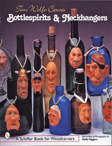 Бумажная книга «Tom Wolfe Carves Bottlespirits & Neckhangers», автор Том Вулф - фото №1