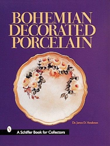 Бумажная книга «Bohemian Decorated Porcelain», автор Джеймс Д. Хендерсон - фото №1