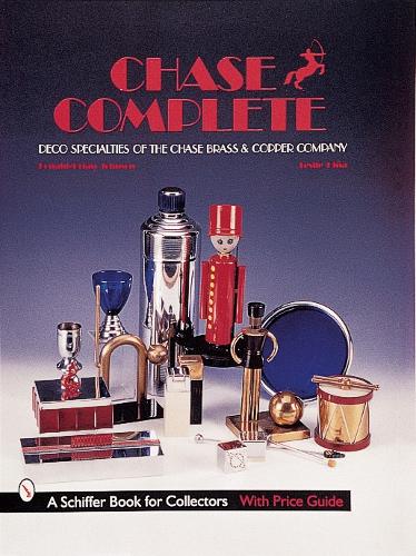 Бумажная книга «Chase Complete: Deco Specialties of the Chase Brass & Copper Company», автор Дональд-Брайан Джонсон - фото №1