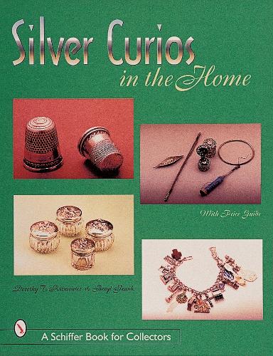 Бумажная книга «Silver Curios in the Home», автор Дороти Рейнуотер - фото №1