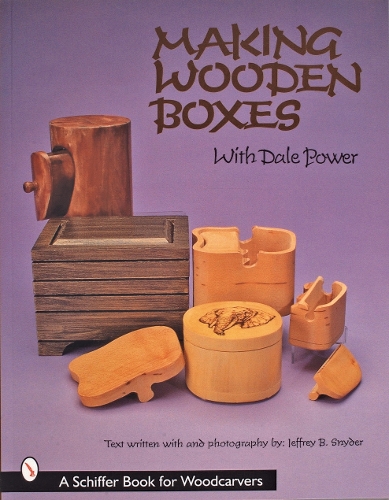 Паперова книга «Making Wooden Boxes with Dale Power», автор Дейл Пауер - фото №1