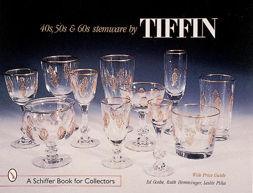 Паперова книга «'40s, '50s, & '60s Stemware by Tiffin», автор Ед Гоше - фото №1