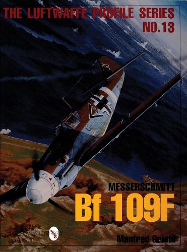 Бумажная книга «Luftwaffe Profile Series No.13: Messerschmitt Bf 109F», автор Манфред Гриль - фото №1