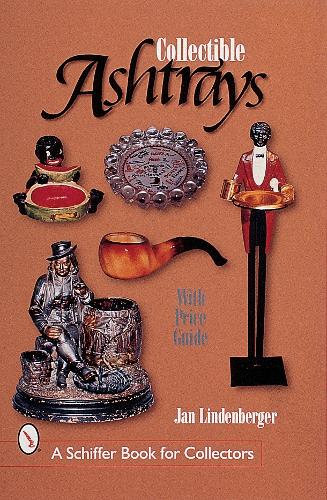 Паперова книга «Collectible Ashtrays: Information and Price Guide», автор Ян Лінденбергер - фото №1