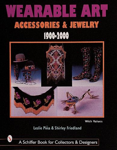 Бумажная книга «Wearable Art Accessories & Jewelry 1900-2000», автор Лесли Пинья - фото №1