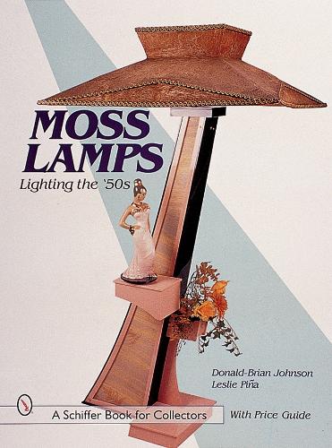 Паперова книга «Moss Lamps: Lighting the '50s», автор Дональд-Брайан Джонсон - фото №1