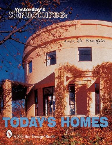 Бумажная книга «Yesterday's Structures: Today's Homes: Today's Homes», автор Люси Д. Розенфельд - фото №1