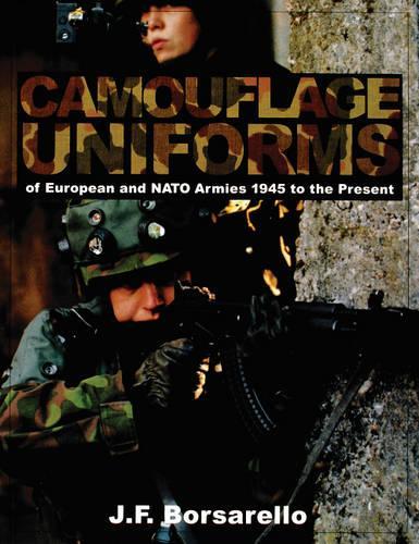 Бумажная книга «Camouflage Uniforms of European and NATO Armies: 1945 to the Present», автор Дж. Ф. Борсарелло - фото №1