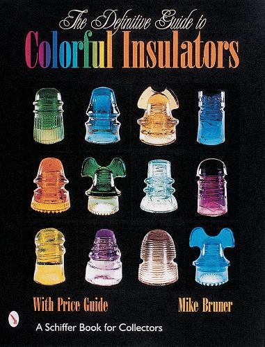 Бумажная книга «The Definitive Guide to Colorful Insulators», автор Майкл Брунер - фото №1