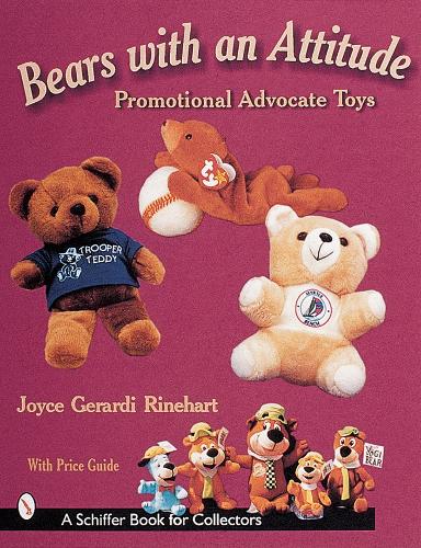 Паперова книга «Bears with an Attitude: Promotional Advocate Toys», автор Джойс Джерарді Райнхарт - фото №1