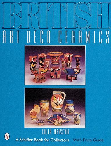 Бумажная книга «British Art Deco Ceramics», автор Колин Моустон - фото №1