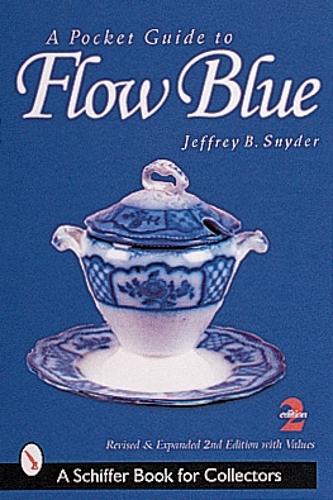 Бумажная книга «A Pocket Guide to Flow Blue», автор Джеффри Б. Снайдер, - фото №1