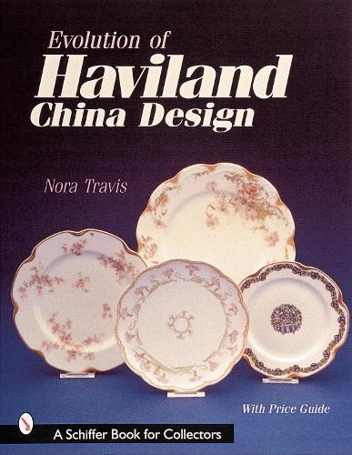 Паперова книга «Evolution of Haviland China Design», автор Нора Тревіс - фото №1