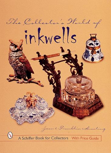 Бумажная книга «The Collector's World of Inkwells», автор Жан Хантинг - фото №1