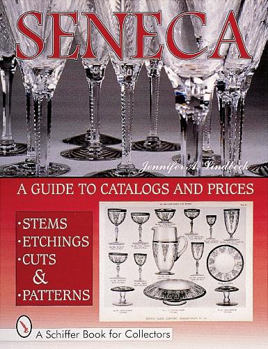 Бумажная книга «Seneca Glass: A Guide to Catalogs and Prices», автор Schiffer Publishing, Ltd. - фото №1
