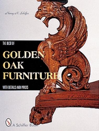 Бумажная книга «The Best of Golden Oak Furniture: With Details and Prices», автор Нэнси Н. Шиффер - фото №1
