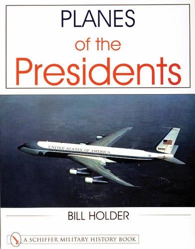 Бумажная книга «Planes of the Presidents: An Illustrated History of Air Force One», автор Билл Холдер - фото №1
