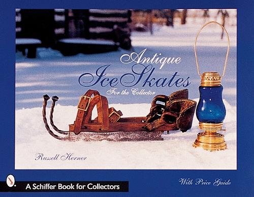Паперова книга «Antique Ice Skates for the Collector», автор Рассел Гернер - фото №1