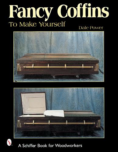 Паперова книга «Fancy Coffins to Make Yourself», автор Дейл Л. Пауер - фото №1