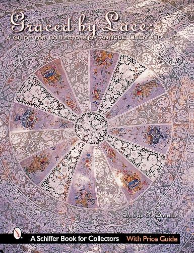 Бумажная книга «Graced by Lace: A Guide for Collectors of Antique Linen & Lace», автор Дебра Бонито - фото №1