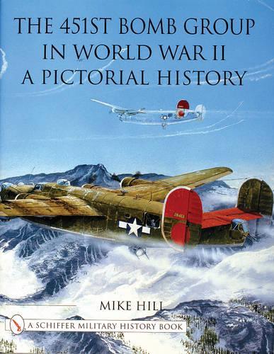 Паперова книга «The 451st Bomb Group in World War II: A Pictorial History», автор Майк Хілл - фото №1
