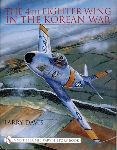 Паперова книга «The 4th Fighter Wing in the Korean War», автор Ларрі Девіс - фото №1