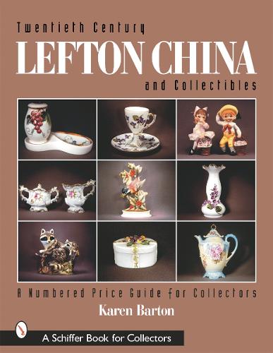 Бумажная книга «Twentieth Century Lefton China and Collectibles: A Numbered Price Guide for Collectors», автор Карен Бартон - фото №1