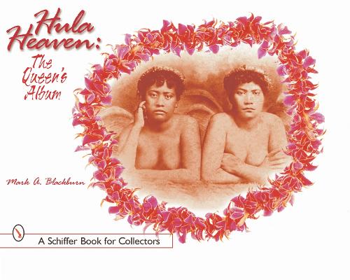Бумажная книга «Hula Heaven: The Queen's Album», автор Марк А. Блэкберн - фото №1