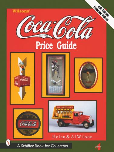 Бумажная книга «Wilson's Coca-Cola® Price Guide», автор Эл Уилсон - фото №1