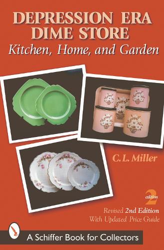 Бумажная книга «Depression Era Dime Store: Kitchen, Home, and Garden», автор К.Л. Миллер - фото №1