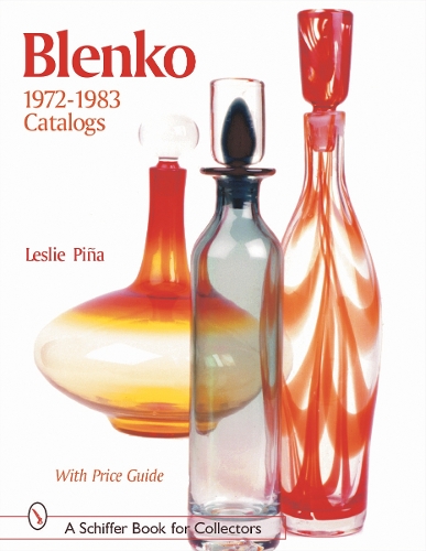 Бумажная книга «Blenko 1972-1983 Catalogs», автор Лесли Пинья - фото №1