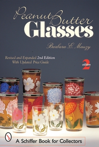 Бумажная книга «Peanut Butter Glasses: Revised & Expanded 2nd Edition», автор Барбара Э. Маузи - фото №1