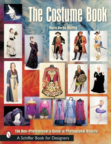 Паперова книга «The Costume Book: The Non-Professional's Guide to Professional Results», автор Мері Берк Морріс - фото №1