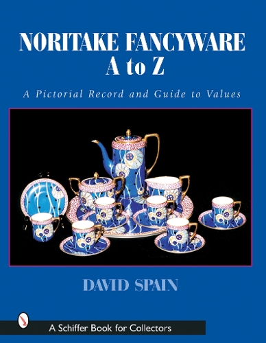 Бумажная книга «Noritake Fancywares A to Z: A Pictorial Record and Guide to Values», автор Дэвид Спэйн - фото №1