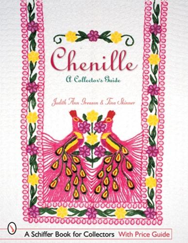 Паперова книга «Chenille: A Collector's Guide», автор Джудіт Енн Грісон - фото №1