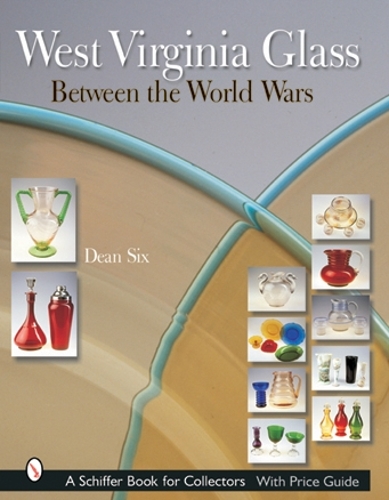 Паперова книга «West Virginia Glass Between the World Wars», автор Дін Сікс - фото №1