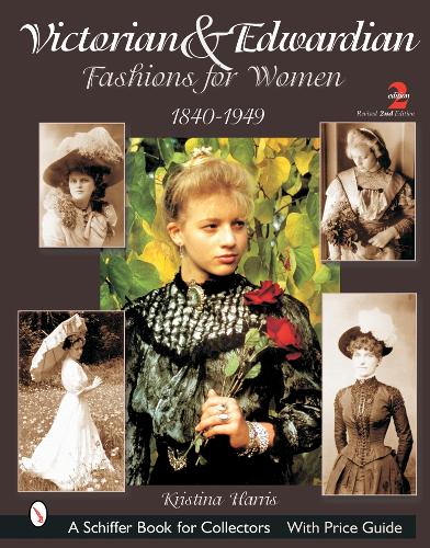 Бумажная книга «Victorian & Edwardian Fashions for Women: 1840-1910», автор Кристина Харрис - фото №1