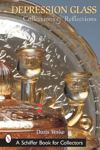 Паперова книга «Depression Glass, Collections and Reflections: A Guide with Values», автор Доріс Йеске - фото №1