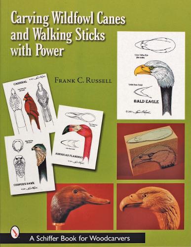 Бумажная книга «Carving Wildfowl Canes and Walking Sticks with Power», автор Фрэнк К. Рассел - фото №1