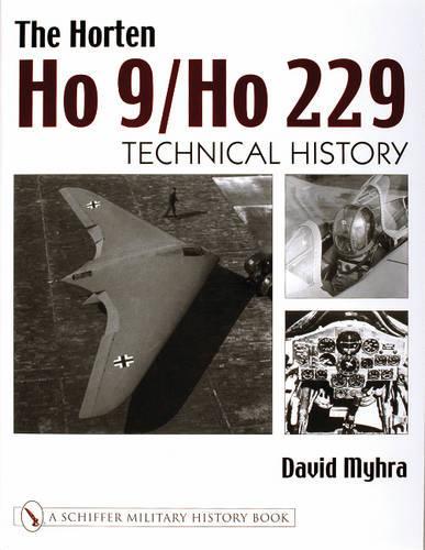 Бумажная книга «The Horten Ho 9/Ho 229: Vol 2: Technical History», автор Дэвид Майхра - фото №1