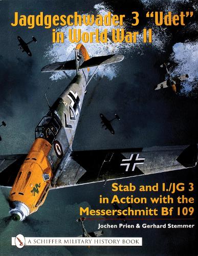 Бумажная книга «Jagdgeschwader 3 "Udet" in World War II: Stab and I.JG3 in Action with the Messerschmitt Bf 109», автор Йохен Приен - фото №1