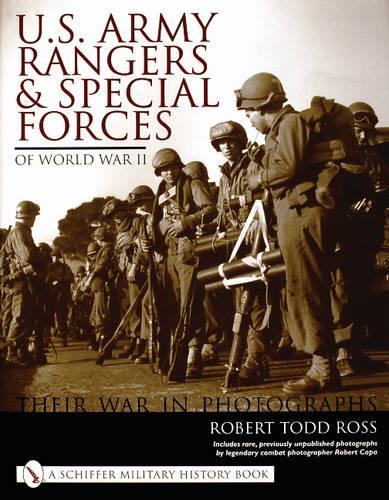 Бумажная книга «U.S. Army Rangers & Special Forces of World War II:: Their War in Photos», автор Роберт Тодд Росс - фото №1