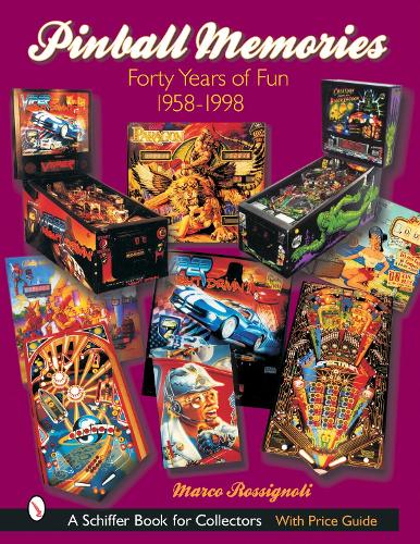 Бумажная книга «Pinball Memories: Forty Years of Fun 1958-1998», автор Марко Россиньоли - фото №1
