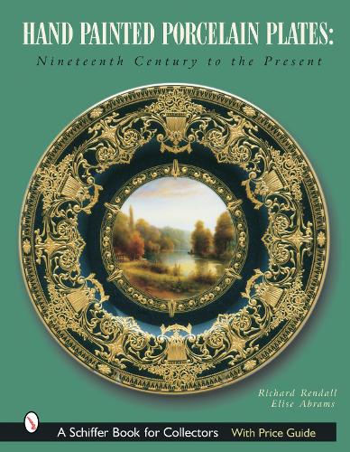 Бумажная книга «Hand-Painted Porcelain Plates: Nineteenth Century to the Present», автор Ричард Рендалл - фото №1