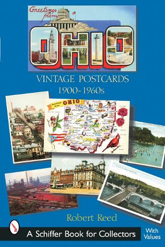 Паперова книга «Greetings from Ohio: Vintage Postcards 1900-1960s», автор Роберт Рід - фото №1