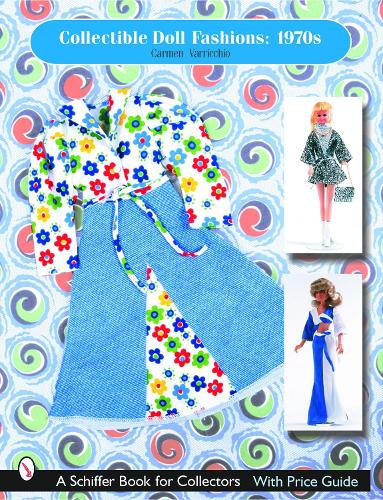 Бумажная книга «Collectible Doll Fashions: 1970s: 1970s», автор Кармен Варриккио - фото №1