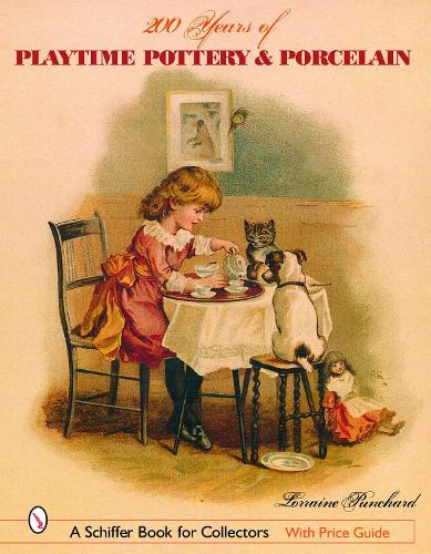 Бумажная книга «200 Years of Playtime Pottery and Porcelain», автор Лоррейн Панчард - фото №1